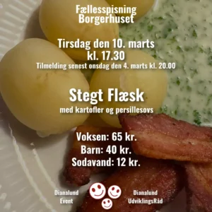 baggrunden forestiller en tallerken med små kogte kartofler, persillesovs og stegt flæsk - der er tekst ovenpå der forklarer at der er fællesspisning i borgerhuset tirsdag den 10. marts kl. 17.30 (Obs ændret tidspunkt - grundet DURs generalforsamling).
